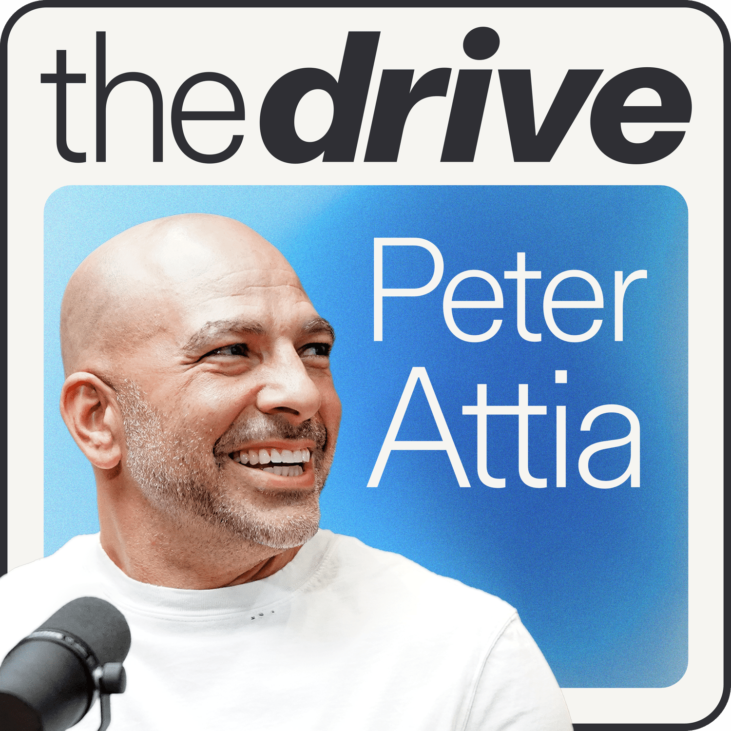 The Drive Podcast, Peter Attia MD
